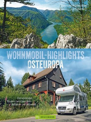 cover image of Wohnmobil-Highlights Osteuropa. Die schönsten Routen zwischen dem Baltikum und Albanien.